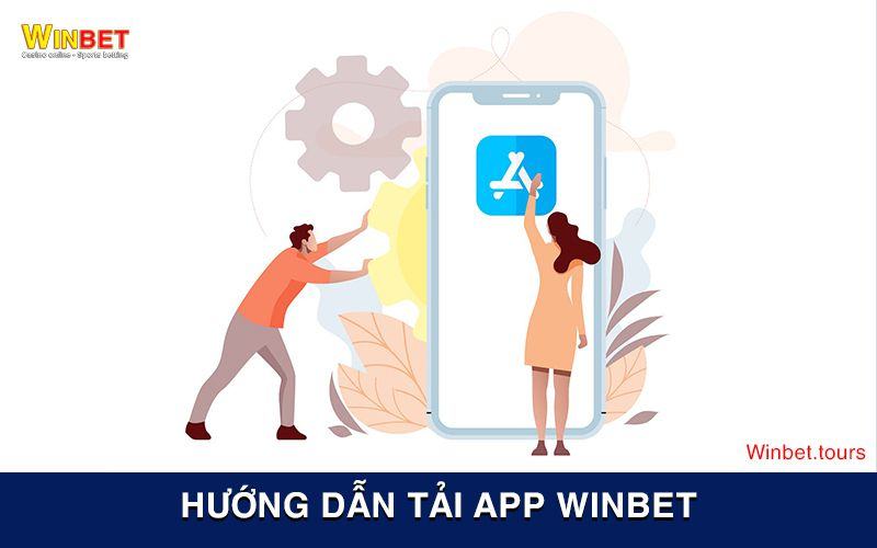 Các ưu điểm nổi bật khi tải app Winbet